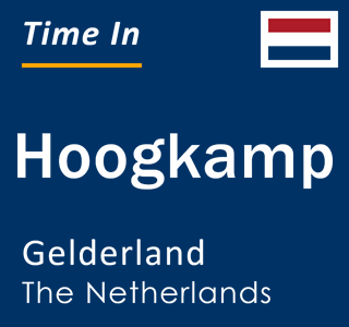 Current local time in Hoogkamp, Gelderland, The Netherlands