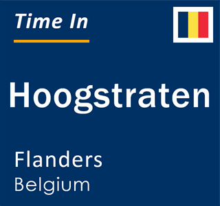 Current local time in Hoogstraten, Flanders, Belgium
