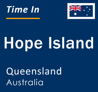 Current local time in Hope Island, Queensland, Australia