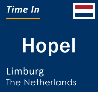 Current local time in Hopel, Limburg, The Netherlands