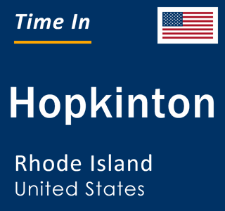 Current local time in Hopkinton, Rhode Island, United States