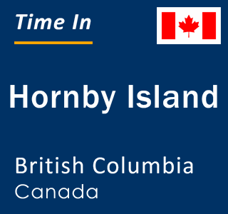 Current local time in Hornby Island, British Columbia, Canada