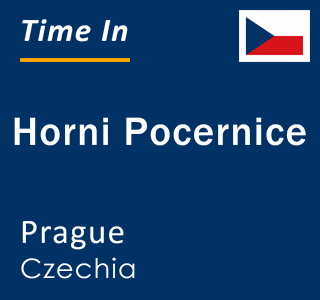 Current local time in Horni Pocernice, Prague, Czechia