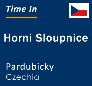 Current local time in Horni Sloupnice, Pardubicky, Czechia