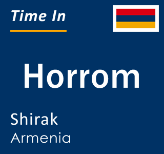 Current local time in Horrom, Shirak, Armenia