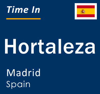 Current local time in Hortaleza, Madrid, Spain