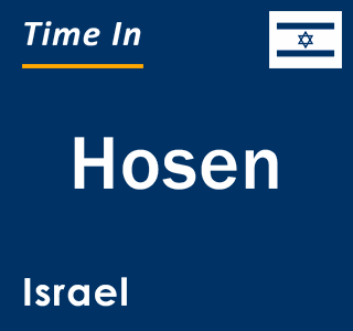 Current local time in Hosen, Israel