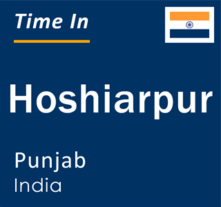 Current time in Hoshiarpur, Punjab, India