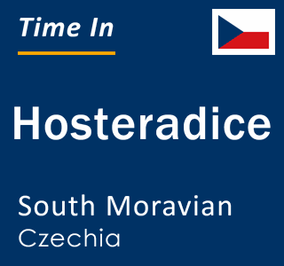 Current local time in Hosteradice, South Moravian, Czechia