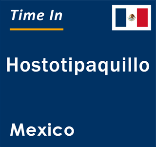 Current local time in Hostotipaquillo, Mexico