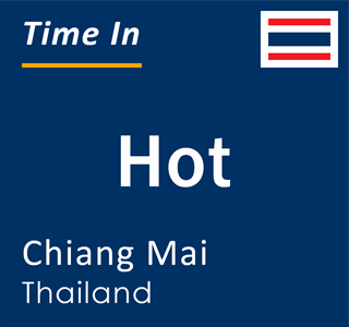 Current local time in Hot, Chiang Mai, Thailand