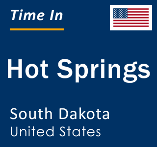 Current local time in Hot Springs, South Dakota, United States
