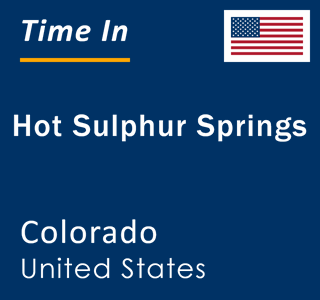 Current local time in Hot Sulphur Springs, Colorado, United States