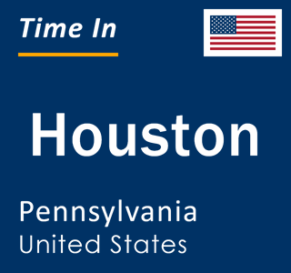 Current local time in Houston, Pennsylvania, United States