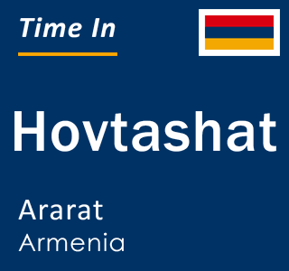 Current local time in Hovtashat, Ararat, Armenia