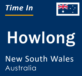 Current local time in Howlong, New South Wales, Australia