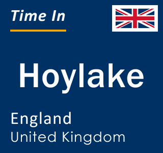 Current local time in Hoylake, England, United Kingdom