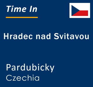 Current local time in Hradec nad Svitavou, Pardubicky, Czechia