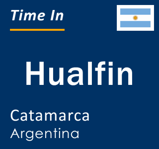 Current local time in Hualfin, Catamarca, Argentina