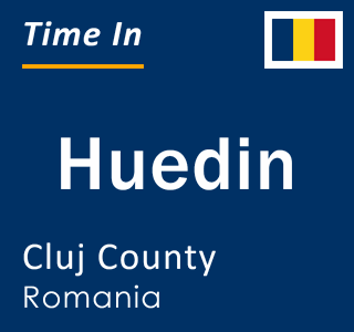 Current local time in Huedin, Cluj County, Romania