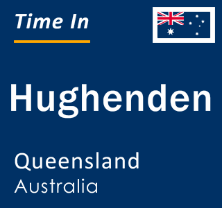 Current local time in Hughenden, Queensland, Australia