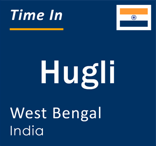 Current local time in Hugli, West Bengal, India