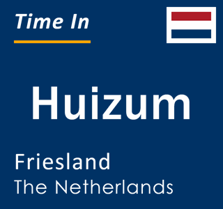 Current local time in Huizum, Friesland, Netherlands