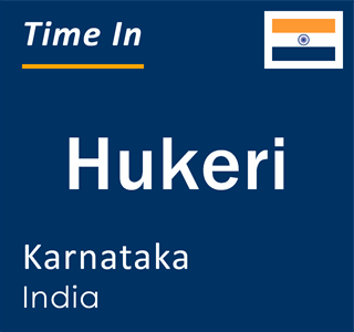 Current local time in Hukeri, Karnataka, India