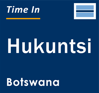 Current local time in Hukuntsi, Botswana