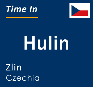 Current local time in Hulin, Zlin, Czechia