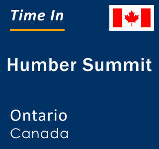 Current local time in Humber Summit, Ontario, Canada