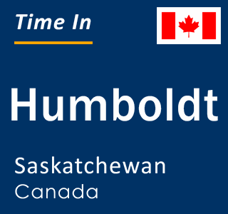 Current local time in Humboldt, Saskatchewan, Canada