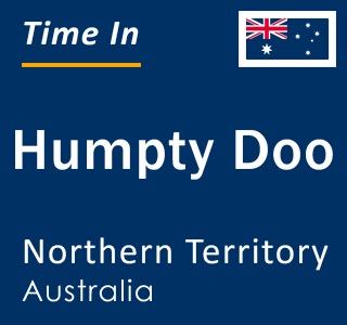Current time in Humpty Doo, Northern Territory, Australia