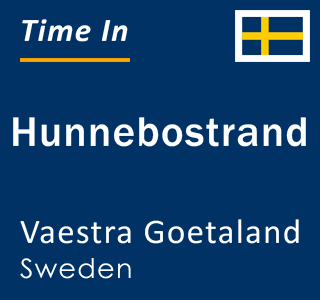 Current local time in Hunnebostrand, Vaestra Goetaland, Sweden