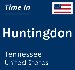 Current local time in Huntingdon, Tennessee, United States
