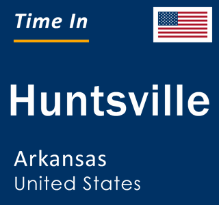 Current local time in Huntsville, Arkansas, United States