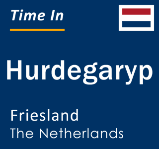 Current local time in Hurdegaryp, Friesland, The Netherlands