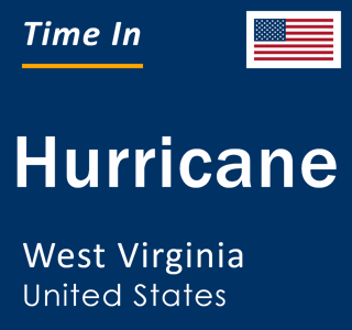 Current local time in Hurricane, West Virginia, United States