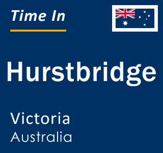 Current local time in Hurstbridge, Victoria, Australia