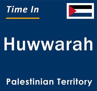 Current local time in Huwwarah, Palestinian Territory