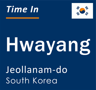 Current local time in Hwayang, Jeollanam-do, South Korea