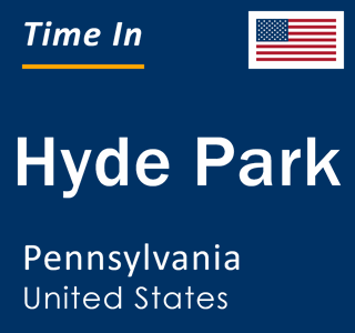 Current local time in Hyde Park, Pennsylvania, United States