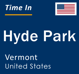 Current local time in Hyde Park, Vermont, United States