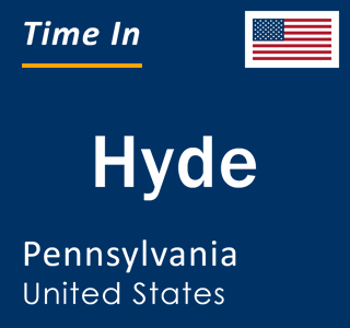 Current local time in Hyde, Pennsylvania, United States