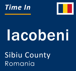 Current local time in Iacobeni, Sibiu County, Romania