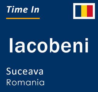 Current local time in Iacobeni, Suceava, Romania