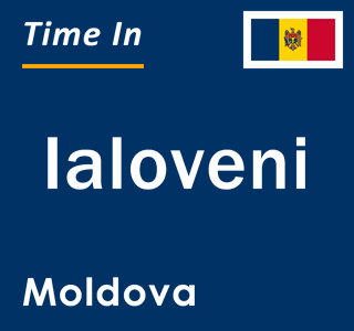 Current local time in Ialoveni, Moldova