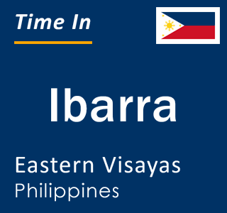 Current local time in Ibarra, Eastern Visayas, Philippines