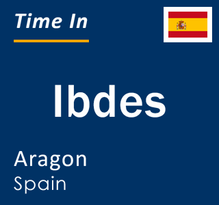 Current local time in Ibdes, Aragon, Spain