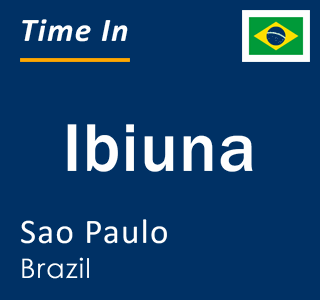 Current local time in Ibiuna, Sao Paulo, Brazil